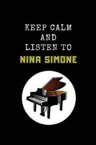 Cover of Keep Calm and Listen to Nina Simone