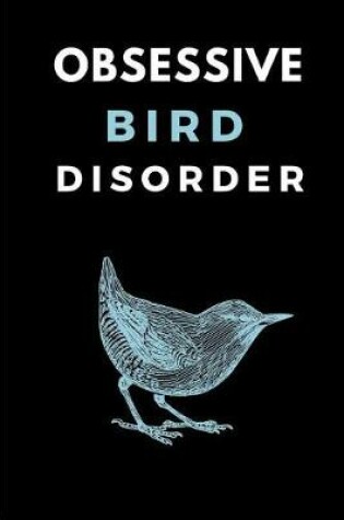 Cover of Obsessive Bird Disorder