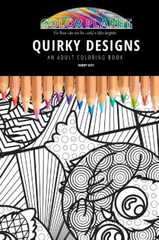 Cover of Quirky Designs