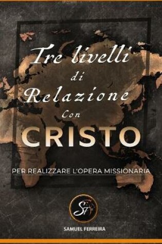 Cover of Tre livelli di relazione con Cristo