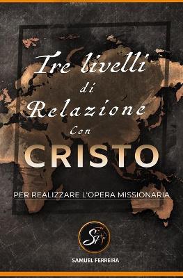 Book cover for Tre livelli di relazione con Cristo