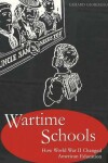 Book cover for Wartime Schools