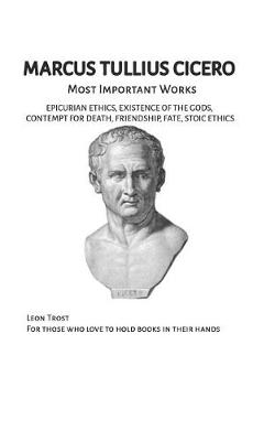 Book cover for Marcus Tullius Cicero Most Important Works