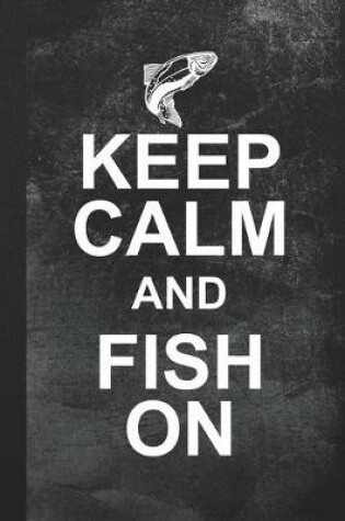 Cover of Keep Calm And Fish On