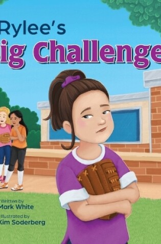 Cover of Rylee's Big Challenge