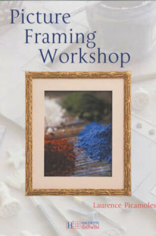 Cover of Picture Framing Workshop