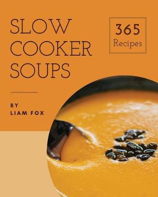 Cover of Slow Cooker Soups 365