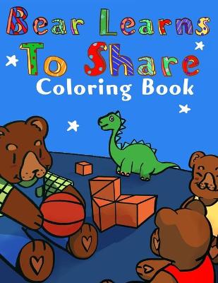 Book cover for Bear Learns to Share Coloring Book