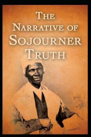 Cover of The Narrative of Sojourner Truth (Annotated)