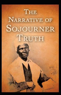 Book cover for The Narrative of Sojourner Truth (Annotated)