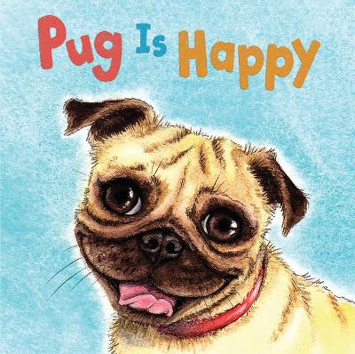 Book cover for Pug Is Happy