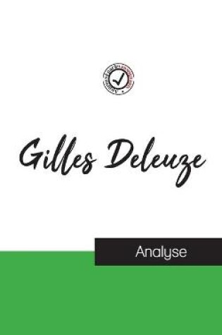 Cover of Gilles Deleuze (etude et analyse complete de sa pensee)