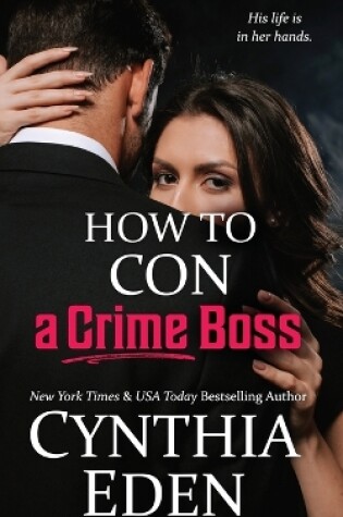 Cover of How To Con A Crime Boss