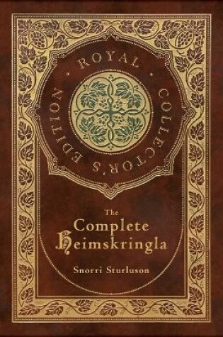 Cover of The Complete Heimskringla (Royal Collector's Edition) (Case Laminate Hardcover with Jacket)