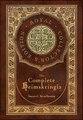 Book cover for The Complete Heimskringla (Royal Collector's Edition) (Case Laminate Hardcover with Jacket)