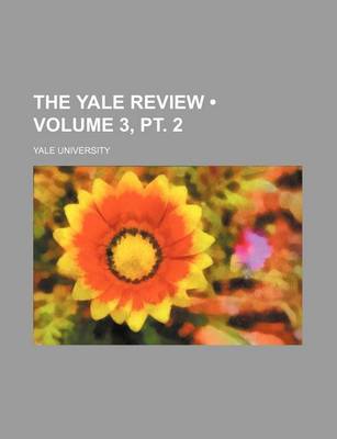 Book cover for The Yale Review (Volume 3, PT. 2)