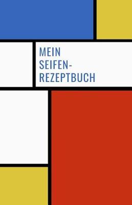 Book cover for Mein Seifen-Rezeptbuch