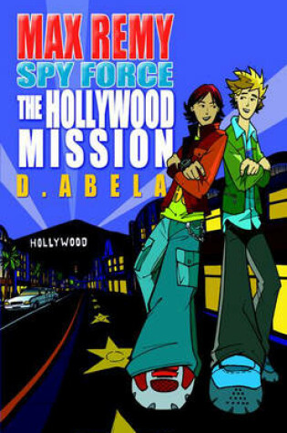 Cover of The Hollywood Mission: Max Remy