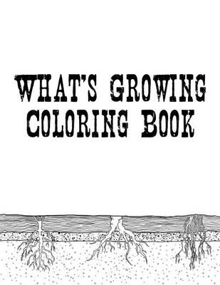 Book cover for What's Growing Coloring Book