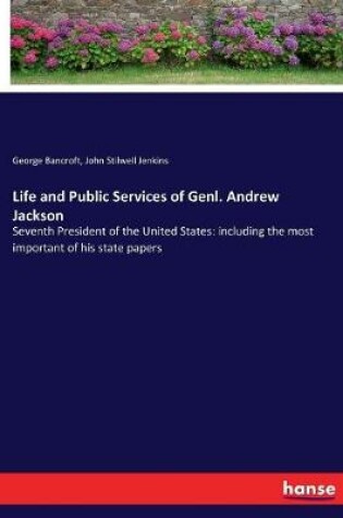 Cover of Life and Public Services of Genl. Andrew Jackson