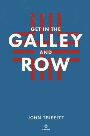 Cover of Get in the Galley and Row