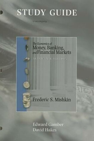 Cover of Study Guide for Economics of Money, Banking, and Financial Markets, Alternate Edition