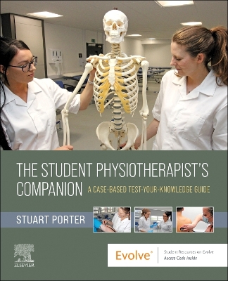 Cover of The Student Physiotherapist's Companion: A Case-Based Test-Your-Knowledge Guide - E-Book