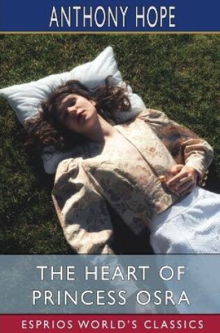 Cover of The Heart of Princess Osra (Esprios Classics)