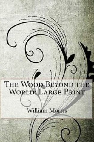 Cover of The Wood Beyond the World