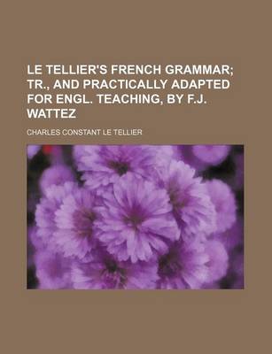 Book cover for Le Tellier's French Grammar