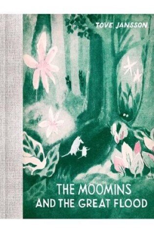 Cover of The Moomins and the Great Flood