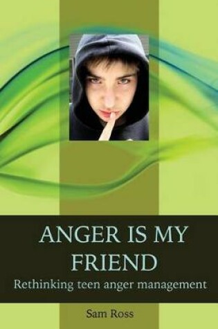 Cover of Anger Is My Friend