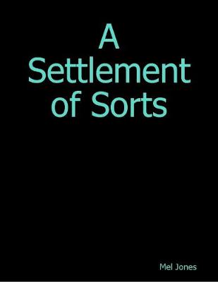 Book cover for A Settlement of Sorts