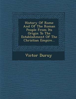 Book cover for History of Rome and of the Roman People from Its Origin to the Establishment of the Christian Empire...