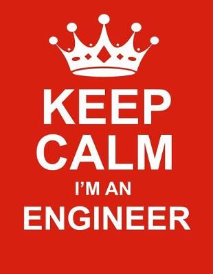 Book cover for Keep Calm I'm an Engineer