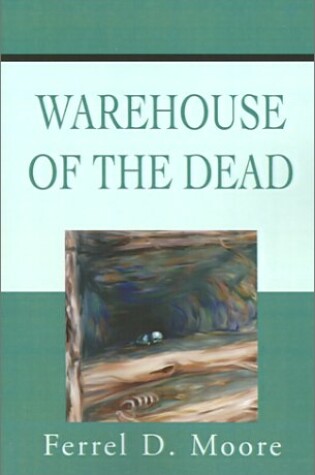Cover of Warehouse of the Dead