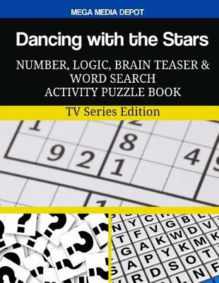 Book cover for Dancing with the Stars Number, Logic, Brain Teaser and Word Search Activity