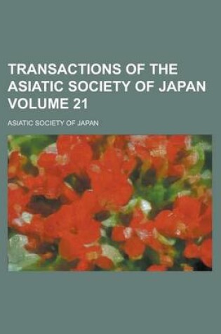 Cover of Transactions of the Asiatic Society of Japan Volume 21