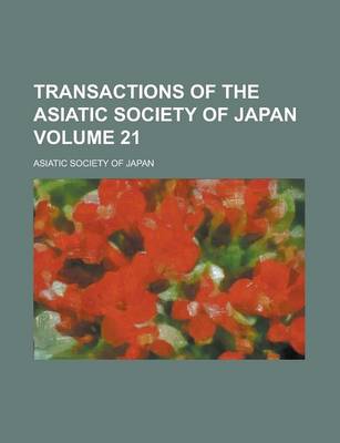 Book cover for Transactions of the Asiatic Society of Japan Volume 21