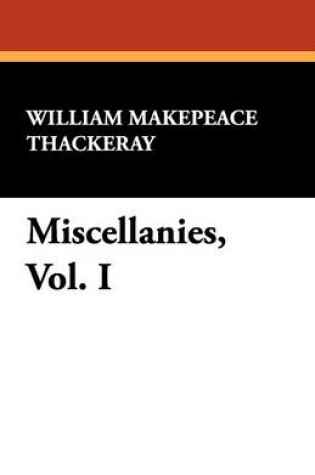 Cover of Miscellanies, Vol. I