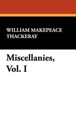 Book cover for Miscellanies, Vol. I