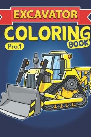 Cover of Excavator Coloring Book