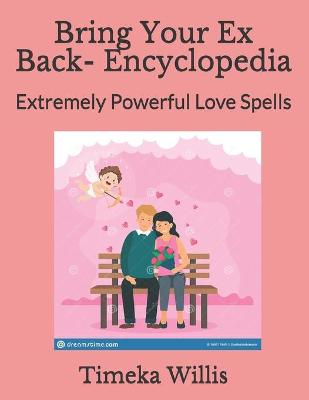 Book cover for Bring Your Ex Back- Encyclopedia