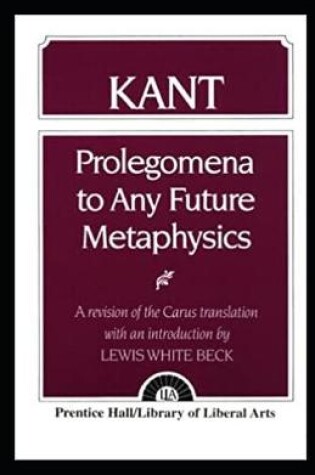 Cover of Kant's Prolegomena To Any Future Metaphysics(A classic illustrated edition)