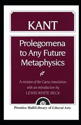 Book cover for Kant's Prolegomena To Any Future Metaphysics(A classic illustrated edition)