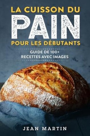 Cover of La cuisson du pain pour les débutants