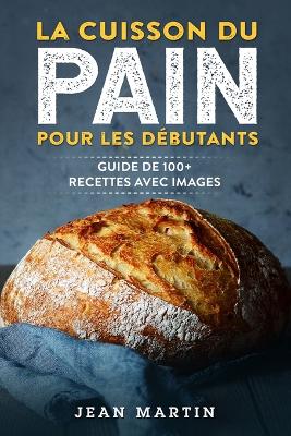 Book cover for La cuisson du pain pour les d�butants