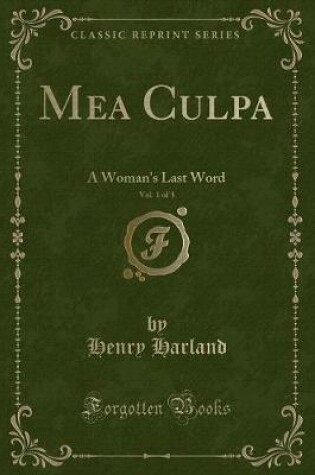 Cover of Mea Culpa, Vol. 1 of 3