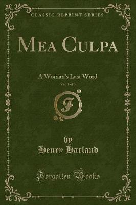 Book cover for Mea Culpa, Vol. 1 of 3