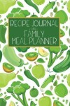 Book cover for Recipe Journal and Family Meal Planner